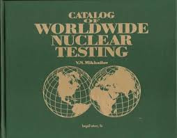 The Catalog of Worldwide Nuclear Testing