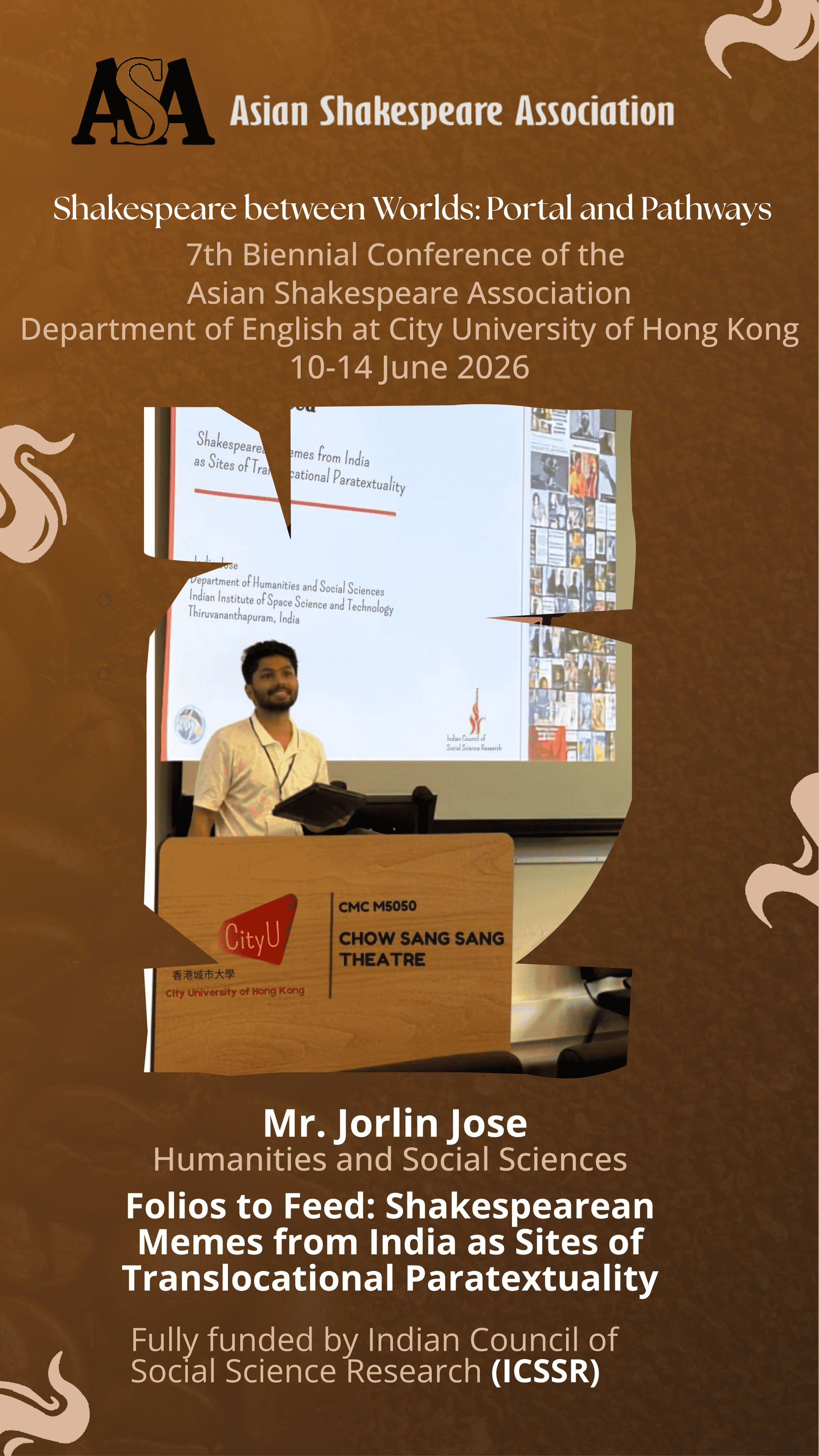 Mr. Jorlin Jose, Research Scholar in the Department of Humanities and Social Sciences, visited the City University of Hong Kong to present a paper at the 7th Biennial Conference of the Asian Shakespeare Association, Hong Kong
