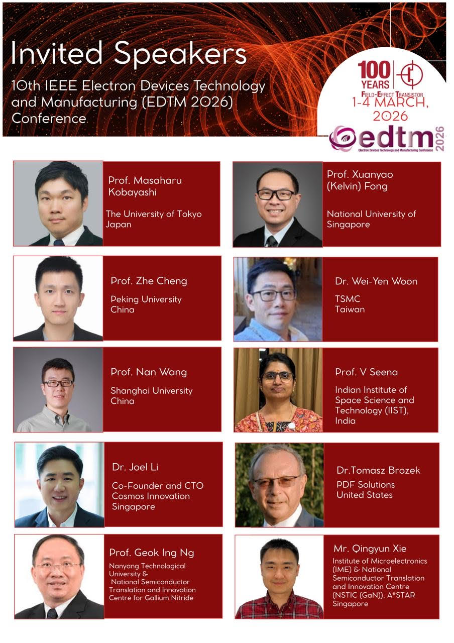 Invited talk at 10th IEEE International conference IEEE EDTM 2026, Penang Malaysia