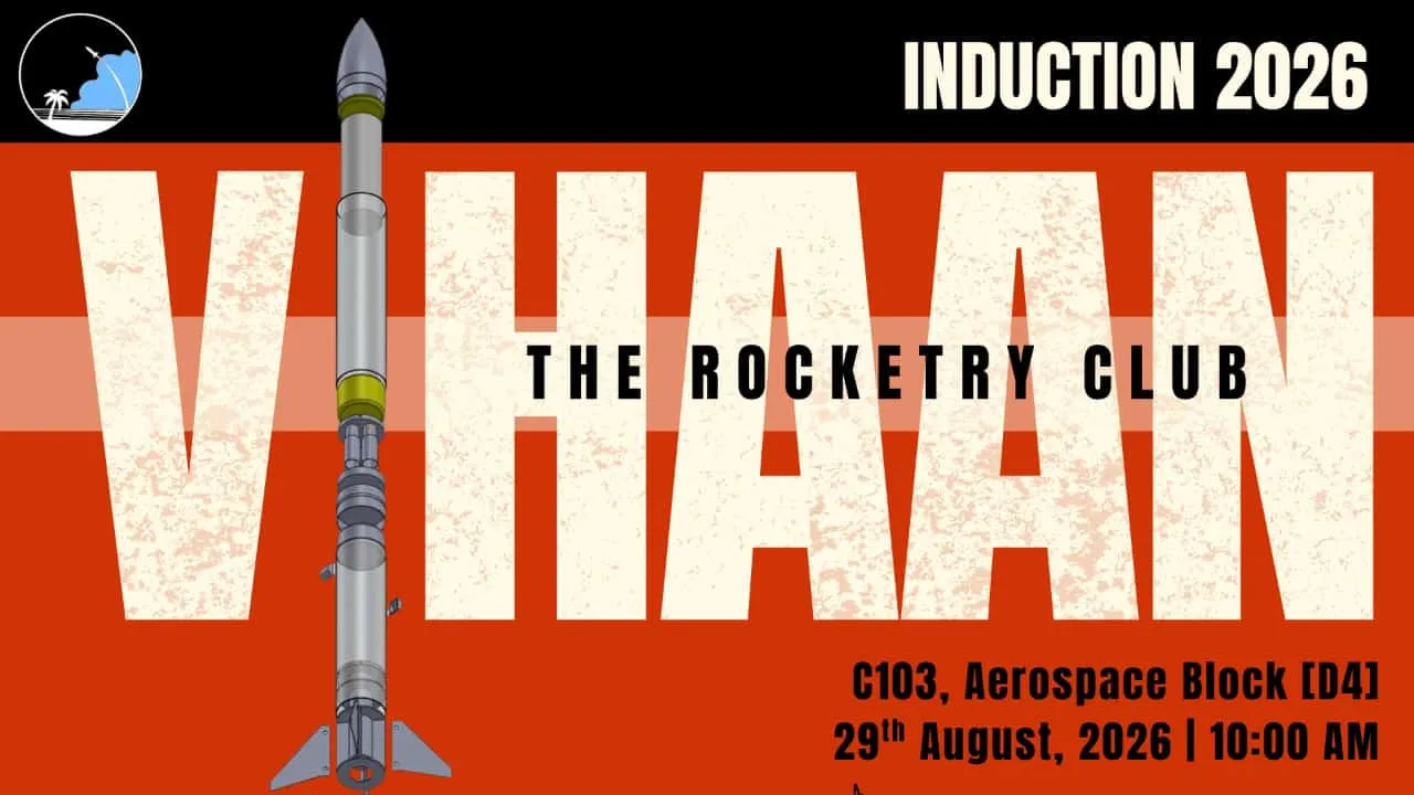 Vihaan Rocketry Club Induction 2026